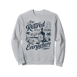 Retired Summer Vintage Funny It's 5 O'Clock Everywhere Sweatshirt