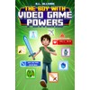 The Boy with Video Game Powers
