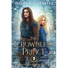 The Crownless Prince: A Maid Maleen Retelling (Once Upon a Prince)