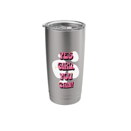Yes Girl, You Can! | Positive Affirmations Pink for Women Stainless Steel Insulated Tumbler