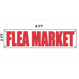 FLEA MARKET Banner Sign 2x8 for Business Shop Building Store Front