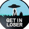 Get in Loser X - Files UFO Alien Patch Embroidered