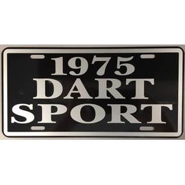 Metal License Plate FITS 1975 Dodge Dart Sport Slant SIX 6 225 318 360 A Body Hot Rod Muscle Car Bar Shop Home Office Garage Man CAVE Restaurant Wall Art Collection Classic Custom Novelty Gift