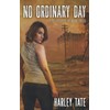 No Ordinary Day: A Post-Apocalyptic Survival Thriller