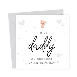 To my Daddy on our first Valentine's Day | Card for Cute Family New Dads From Baby Child