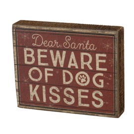 Primitives by Kathy Rustic Box Sign - Dear Santa Beware of Dog Kisses, Red