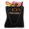 My Worst Nightmare Funny Tech Humor For Gadget Lovers Tote
