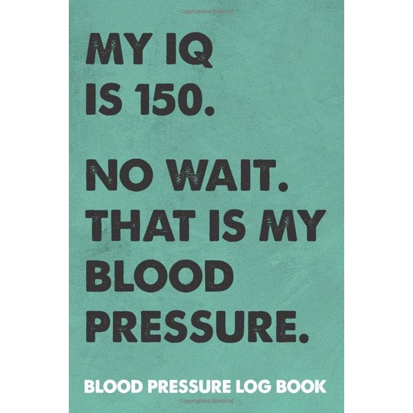 Blood Pressure Log Book | IQ: Record & Monitor your