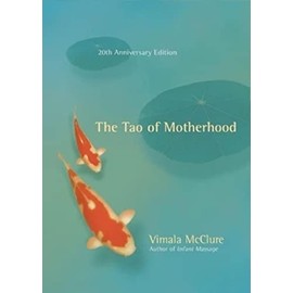 The Tao of Motherhood