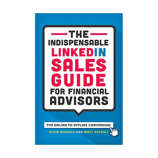 The Indispensable LinkedIn Sales Guide for Financial Advisors