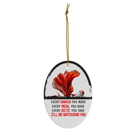 Every Snack You Make I'll Be Watching You Red Dragon Scale Betta Fish Christmas Ornament - Funny White Oval Ceramic Decoration Gifts for Betta Lovers