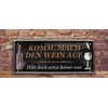 schilderkreis24 Tin Sign Funny Saying "Komm, mach den Wein auf."