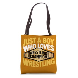 Just A Boy Who Loves Wrestling Wrestler Championship Tote Bag