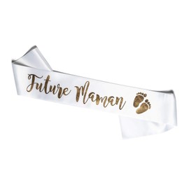 Sash for Baby Shower in French - Soyez la Plus Belle le Jour J ! (Future Maman)