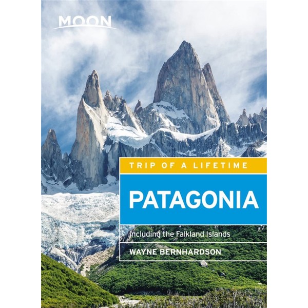 Moon Patagonia: Including the Falkland Islands (Travel Guide)