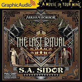 The Last Ritual [Dramatized Adaptation]: Arkham Horror (Arkham Horror) (Arkham Horror, 2)