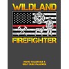 Wildland Firefighter: Mood Calendar And Self Care Planner or Tracker