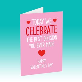 Best Decision You Ever Made Valentines Day Card - Funny Joke Cards Gifts Love Anniversary Husband Wife Boyfriend Girlfriend Fiance Couples Partner Romantic (A5 Prime)
