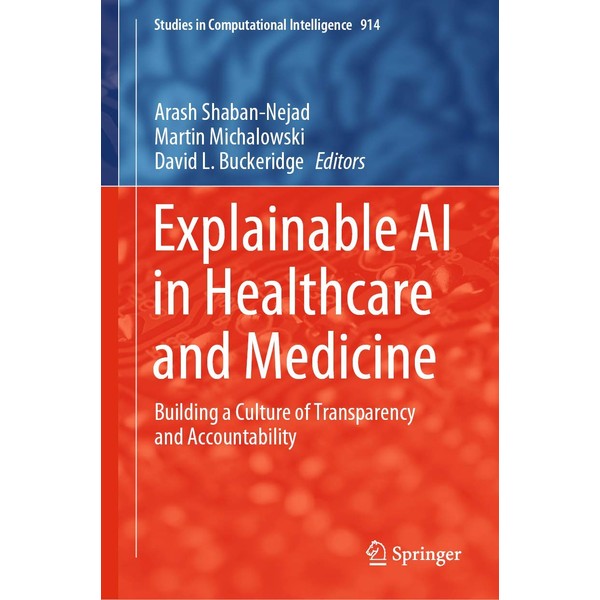 Explainable AI in Healthcare and Medicine: Building a Culture of
