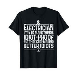 Funny Electrician Art Men Dad Lineman Electronics Engineers T-Shirt