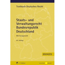 Staats- und Verwaltungsrecht Bundesrepublik Deutschland: Mit Europarecht