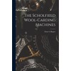 The Scholfield Wool-carding Machines