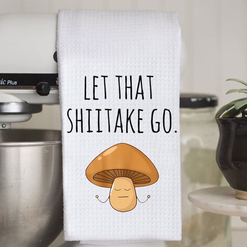 WCGXKO Funny Dish Towel Let That Shiitake Go Mushroom Pun