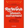 Rework : réussir autrement - Nouvelle édition: Entrepreneurs, auto-entrepreneurs, patrons