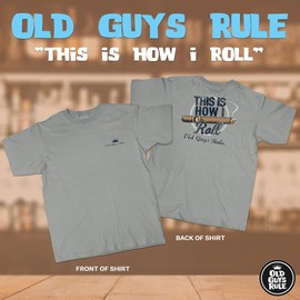 OLD GUYS RULE Men's Graphic T-Shirt, How I Roll Cigar - Gift for Dad, Grandpa, Husband, Father's Day, Birthday, Holiday - Funny Novelty Tee for Cigar Smokers, Collectors, Weekends (Gravel, XX-Large)