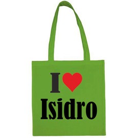Reifen-Markt Tasche I Love Isidro Größe 38x42 Farbe Grün Druck Schwarz