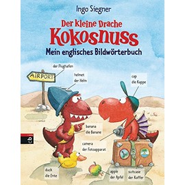 Der kleine Drache Kokosnuss - Mein englisches Bildwörterbuch