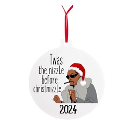 2024 Funny Ornament - TWAS The Nizzle Before Christmizzle/Gift for dad/mom/Husband/Wife/Gifts Under 15 /Stocking Stuffer/Aluminum Ornament