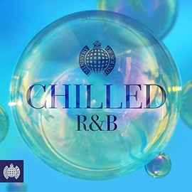 Chilled R&B - Ministry Of Sound
