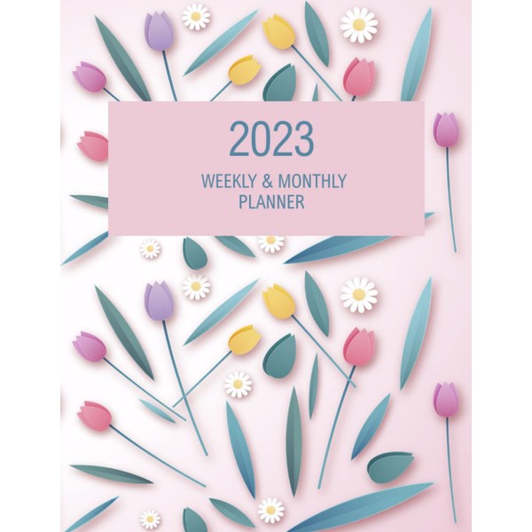 2023 Weekly & Monthly Planner: A Year Monthly Planner January