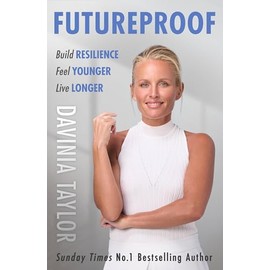 Futureproof: Build Resilience, Feel Younger, Live Longer