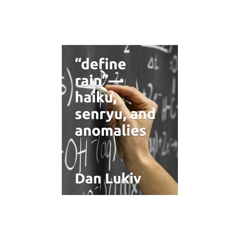 “define rain”—haiku, senryu, and anomalies