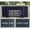 2 Stück I'M NOT WEIRD Patches Taktische Abzeichen Bestickt,Applikationen Kleidung,Rucksack,Mützen,Jeans,Jacken,Uniformen,Hosen,DIY-Zubehör