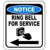 NOTICE Ring Bell For Service Left Arrow Aluminum Composite Outdoor