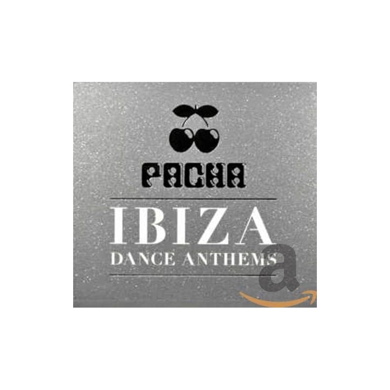 Pacha Ibiza Dance Anthems