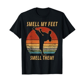 Cool Karate Gifts For Boys Girls Funny Smell My Feet Karate T-Shirt
