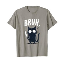 Bruh Black Cat With Holding Knife Funny Meme Humor Murderous T-Shirt