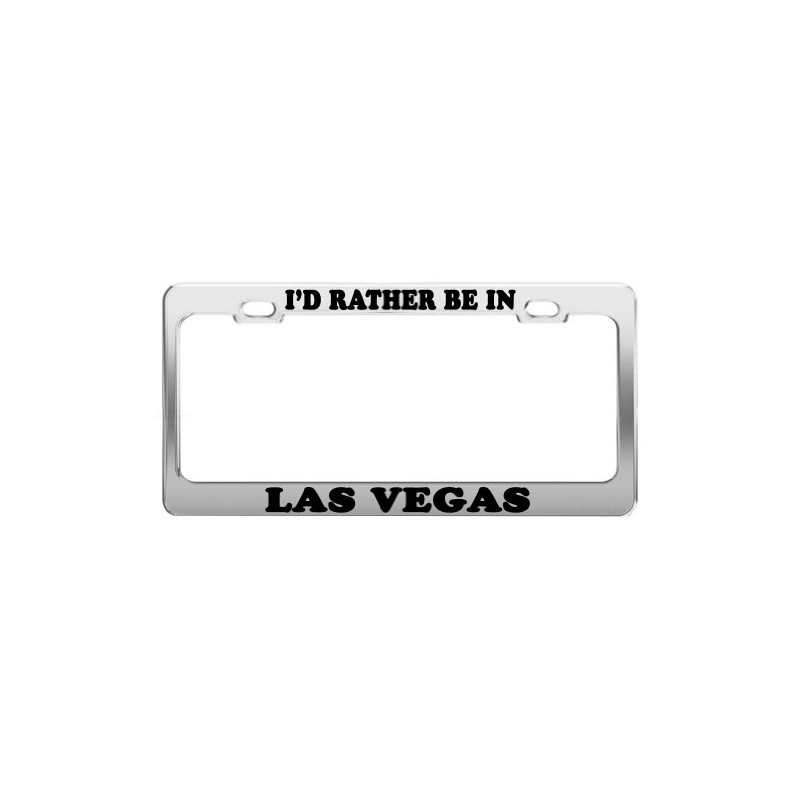 I'd Rather BE in LAS Vegas License Plate Frame Metal