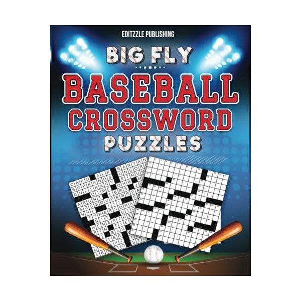BIG FLY BASEBALL CROSSWORD PUZZLES: 2500+ Baseball-Themed Clues to Challenge