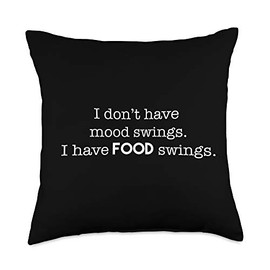 JK Funny Food Designs I Don't Have Mood Food Swings Funny Throw Pillow, 18x18, Multicolor