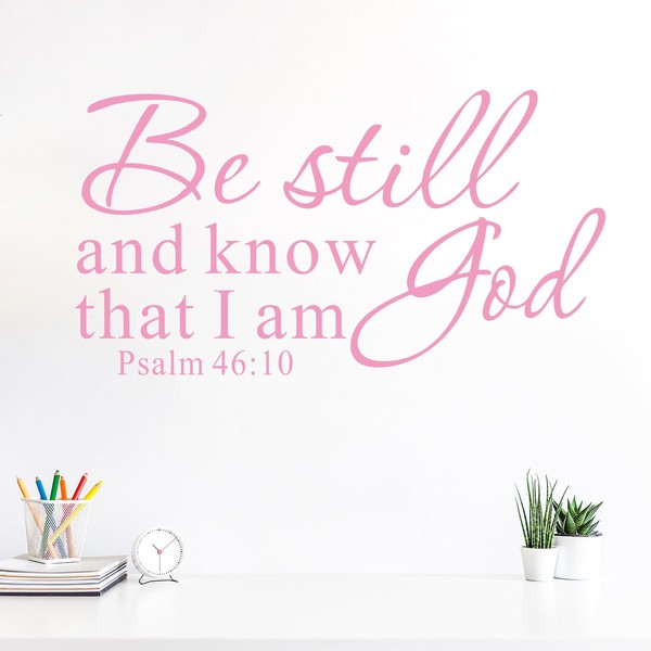 Be Still and Know That I am God Psalm 46:10