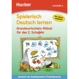 Spielerisch Deutsch lernen: Grundwortschatz-Ratsel fur das 2. Schuljahr
