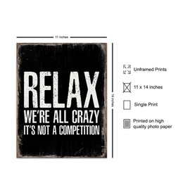 Funny Office Wall Art LARGE 11x14 - Home Office Wall Decor - Funny Sayings - Wall Art - Humorous Quote - Work Decor - Home Art Print - Relax Were All Crazy Its Not a Competition