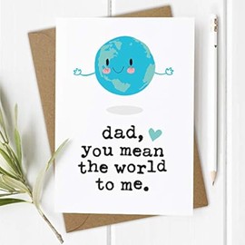 Cute Fathers Day Card, Love you Dad Card, Dad You Mean The World To Me Birthday Card, Heartfelt Father's Day Cards