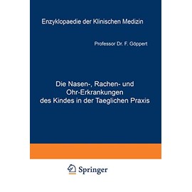 Die Nasen-, Rachen- und Ohr-Erkrankungen des Kindes in der Taeglichen Praxis: Spezieller Teil