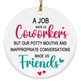 Coworker Christmas Ornament 2024, Coworker for Women, Men, Work Bestie, Work Friend - Work Made Us Coworkers But Our Potty Mouth - Funny Co Workers Gift Ideas